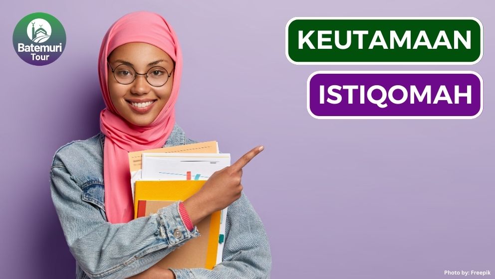 Raih Keberkahan, Ini Dia 10 Keutamaan Istoqomah Dijalan Allah